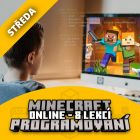 Virtuální Programování v Minecraftu - 8 lekcí. Středa 16:00 - 17:15 hodin