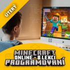 Virtuální Programování v Minecraftu - 8 lekcí. Úterý 16:00 - 17:15 hodin