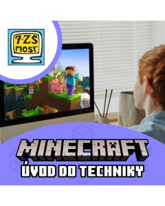 Úvod do techniky v Minecraftu - 7. ZŠ Most