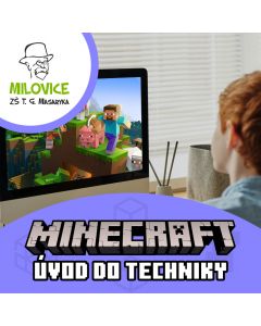 Úvod do techniky v Minecraftu - ZŠ T.G.Masaryka Milovice